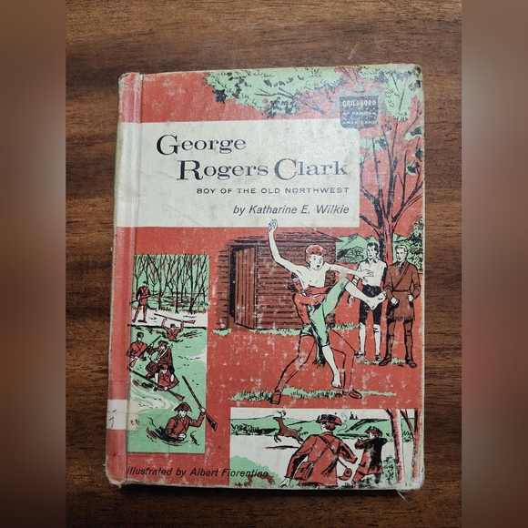 George Rogers Clark Book by Katharine E. Wilkie - Picture 1 of 10